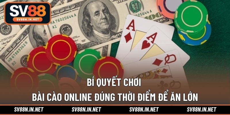 Bí quyết chơi bài cào online đúng thời điểm để ăn lớn