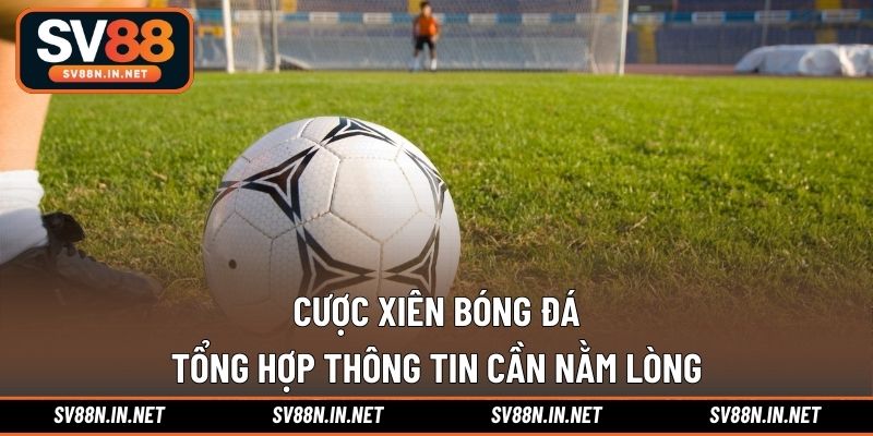 Cược xiên bóng đá